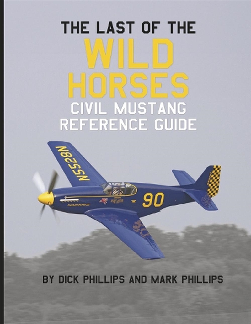The Last of the Wild Horses Civil Mustang Reference Guide/Product Detail/Adult Books