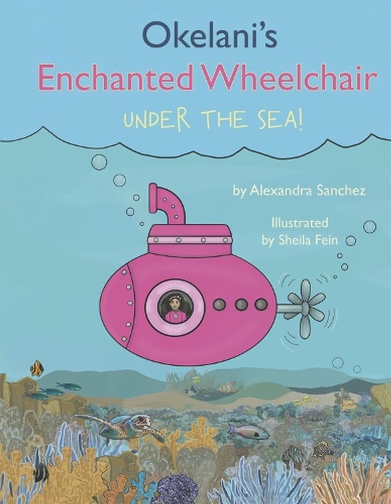 Okelani's Enchanted Wheelchair Under the Sea!/Product Detail/Childrens Fiction Books