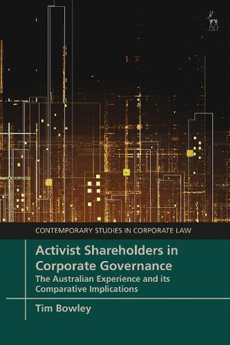 Activist Shareholders in Corporate Governance: The Australian Experience and its Comparative Implica/Product Detail/Business Leadership & Management