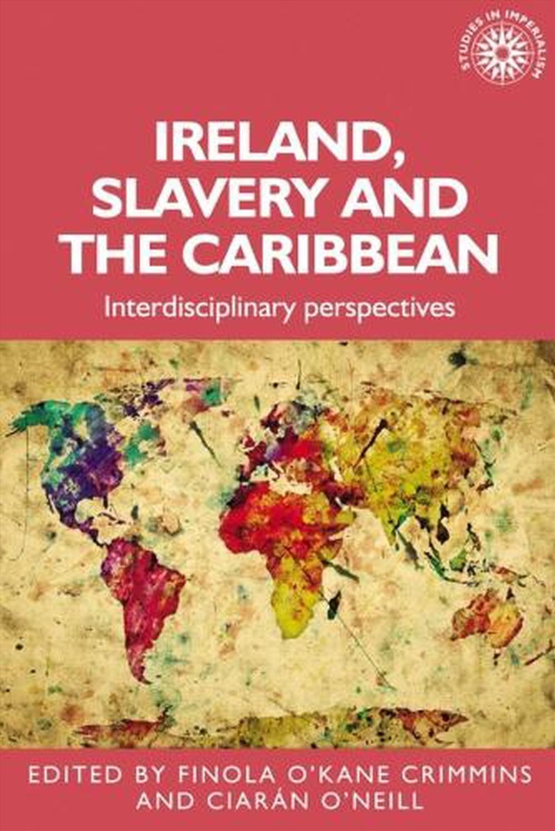 Ireland, Slavery And The Caribbean/Product Detail/History