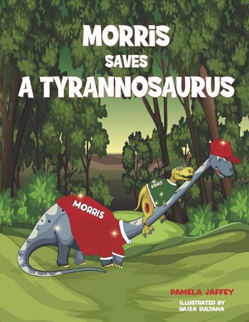 Morris Saves a Tyrannosaurus/Product Detail/Childrens Fiction Books