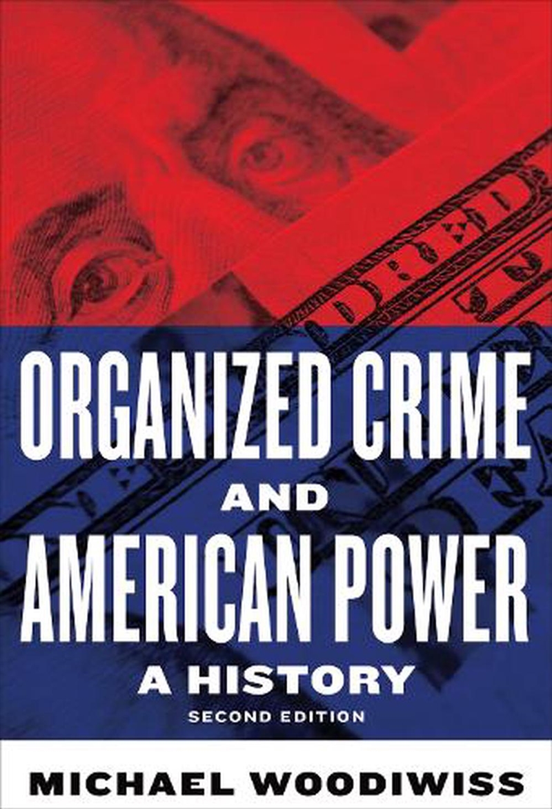 Organized Crime and American Power/Product Detail/History