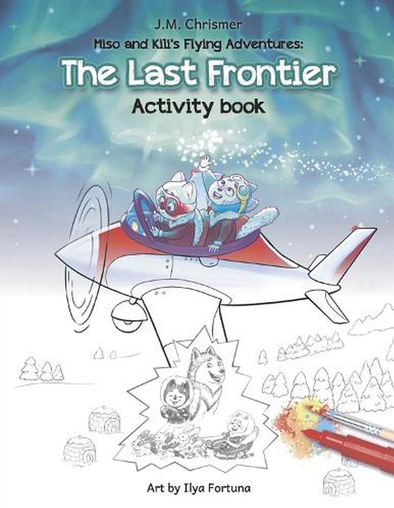 The Last Frontier Activity Book/Product Detail/Kids Activity Books