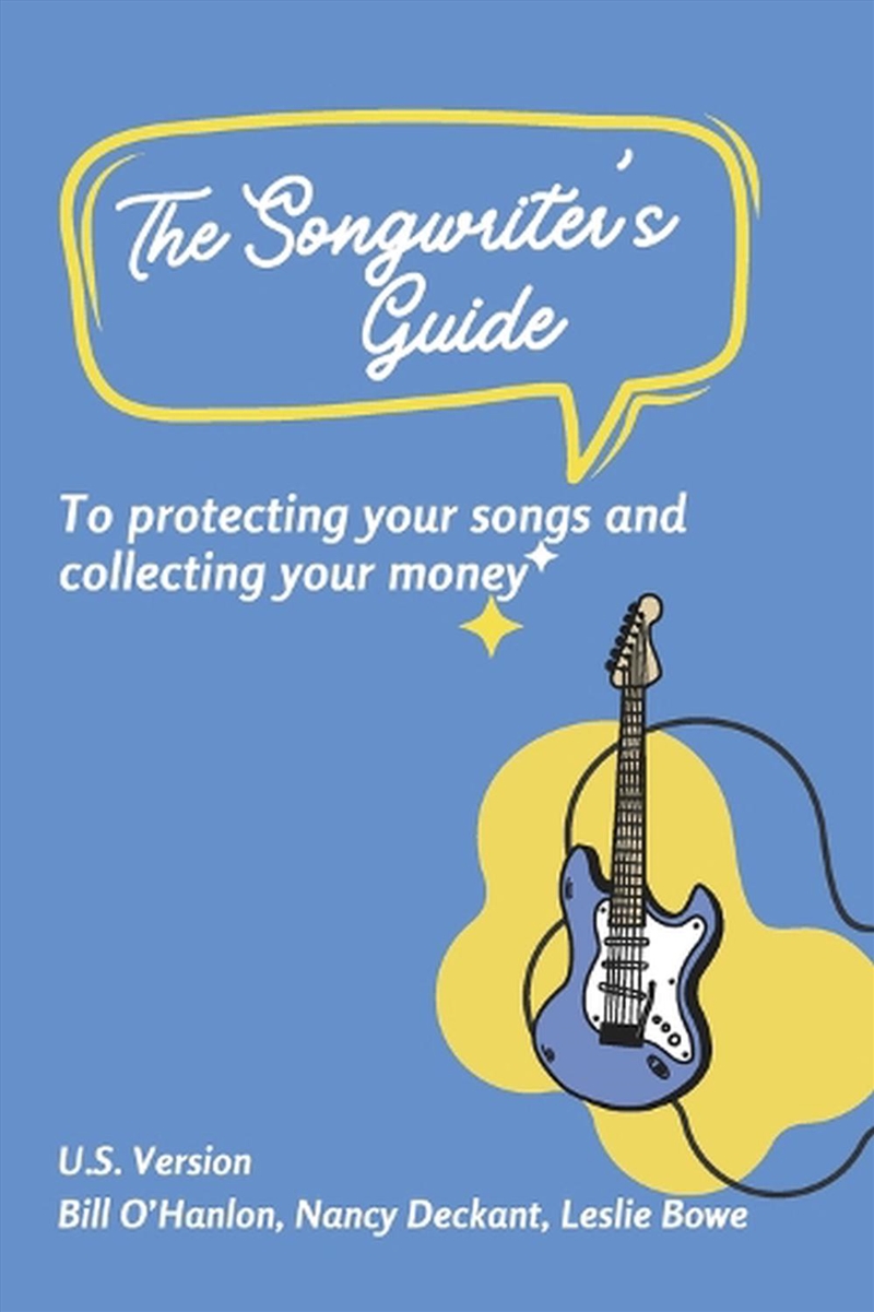The Songwriter's Guide to Protecting Your Songs and Collecting Your Money/Product Detail/Arts & Entertainment