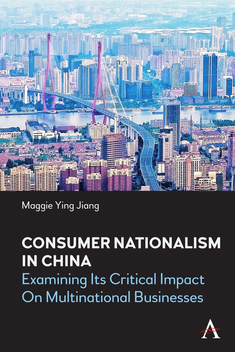 Consumer Nationalism In China/Product Detail/Business Leadership & Management