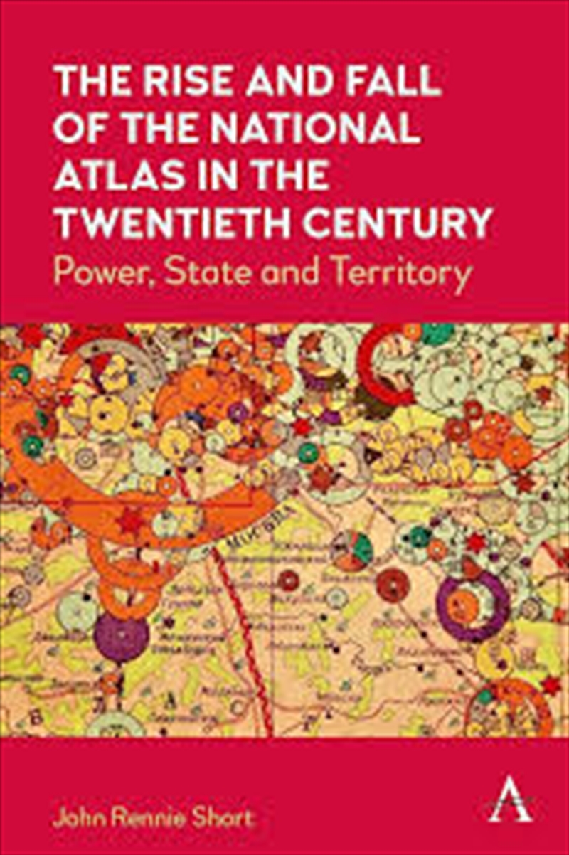 The Rise And Fall Of The National Atlas In The Twentieth Century/Product Detail/Society & Culture