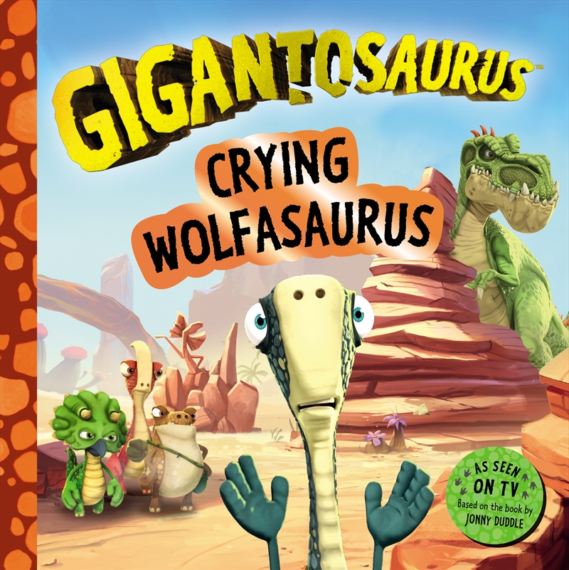 Crying Wolfasaurus (Gigantosaurus)/Product Detail/Early Childhood Fiction Books