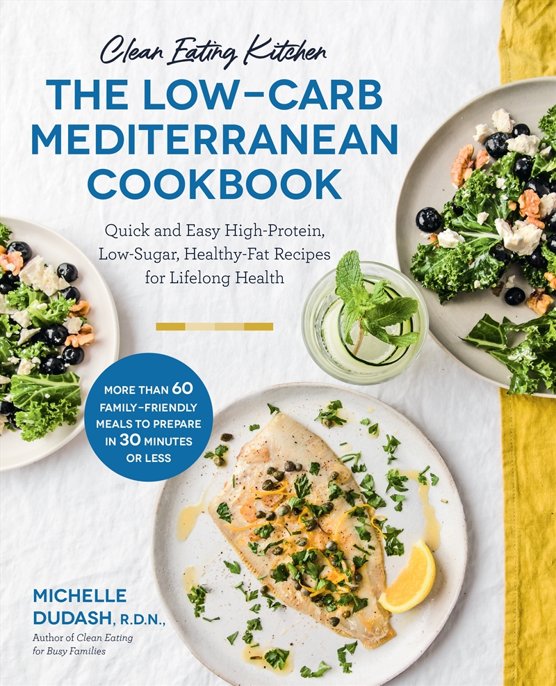 The Low-Carb Mediterranean Cookbook (Clean Eating Kitchen)/Product Detail/Recipes, Food & Drink