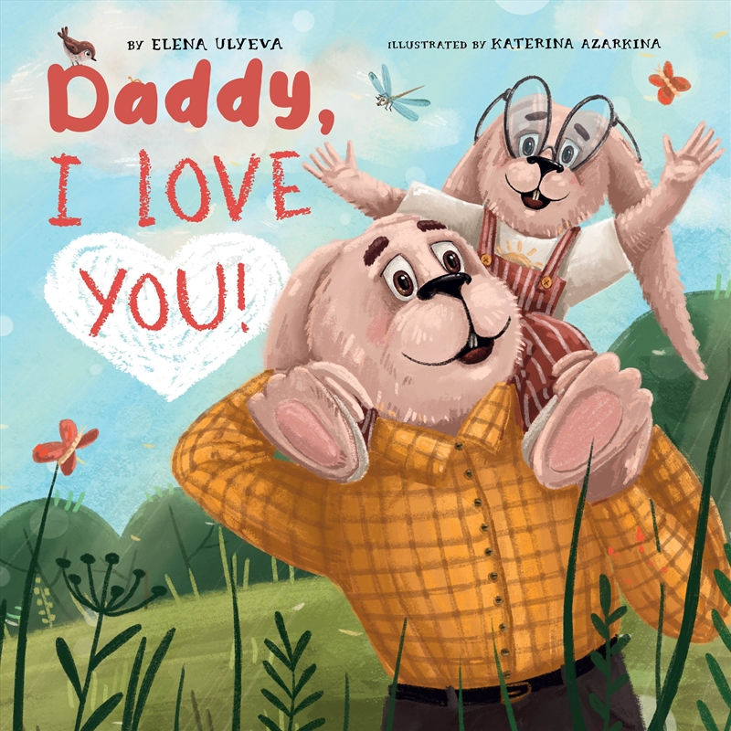 Daddy, I Love You!/Product Detail/Early Childhood Fiction Books