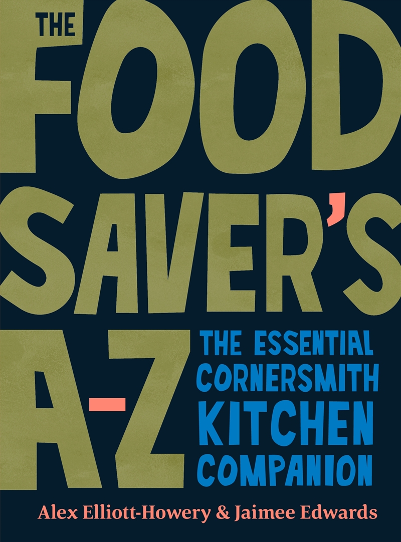 The Food Saver's A-Z/Product Detail/Recipes, Food & Drink