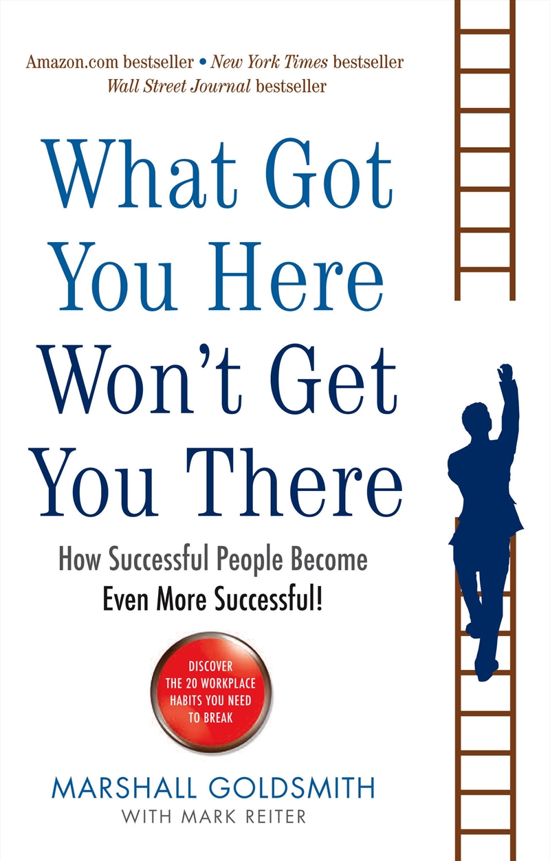 What Got You Here Won'T Get You There/Product Detail/Self Help & Personal Development