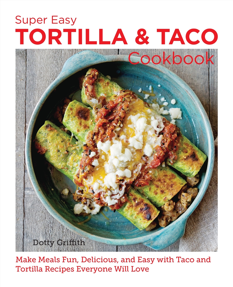 Super Easy Tortilla and Taco Cookbook/Product Detail/Recipes, Food & Drink