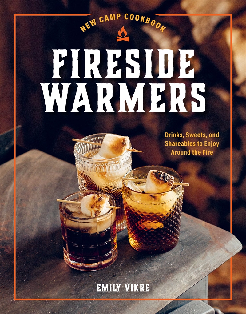 Fireside Warmers (New Camp Cookbook)/Product Detail/Recipes, Food & Drink
