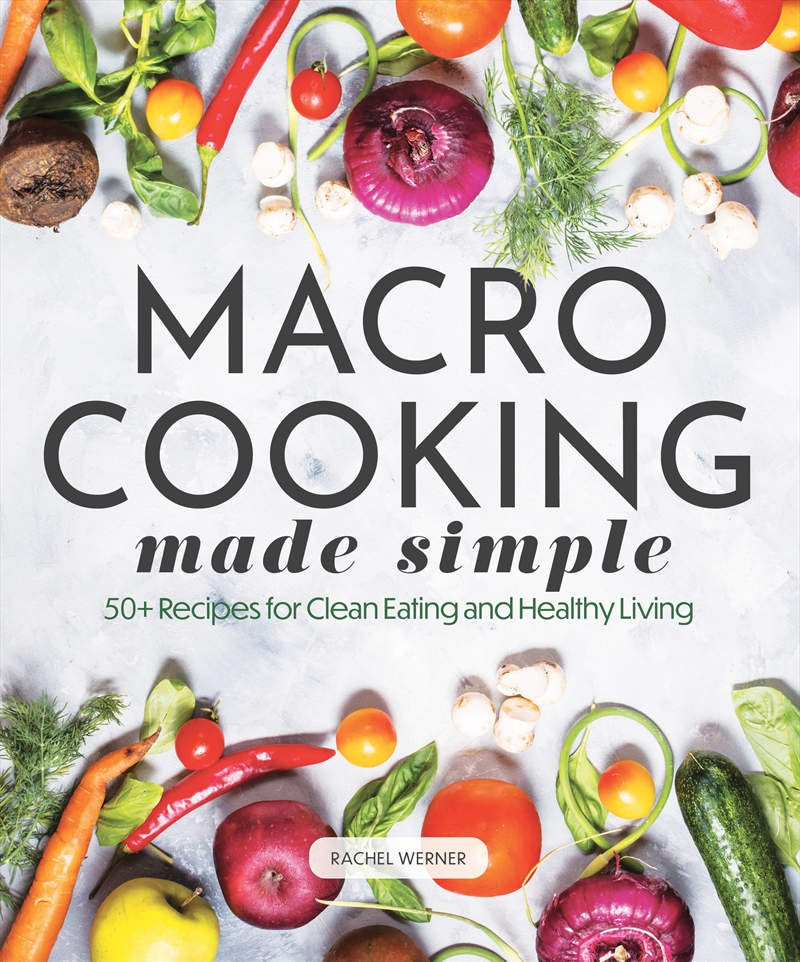 Macro Cooking Made Simple/Product Detail/Recipes, Food & Drink