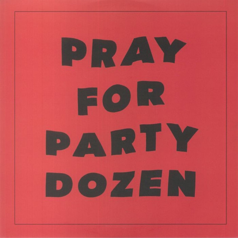 Pray For Party Dozen/Product Detail/Rock/Pop