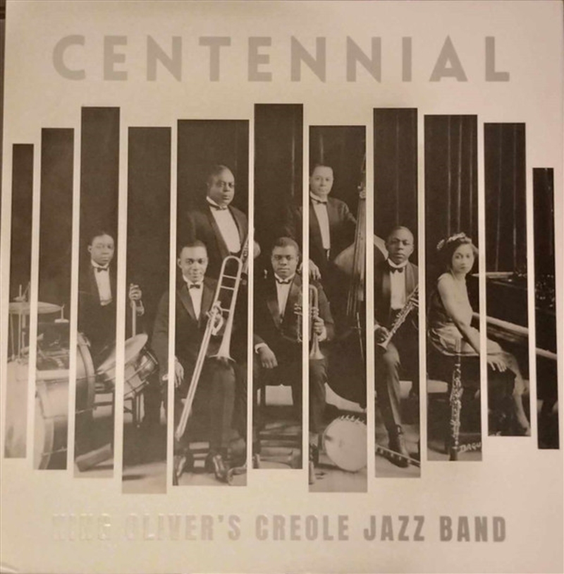 Centennial: King Oliver's Creole Jazz Band/Product Detail/Jazz