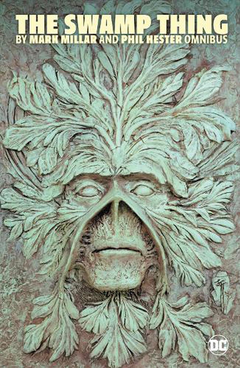 Swamp Thing By Mark Millar And Phil Hester Omnibus/Product Detail/Graphic Novels