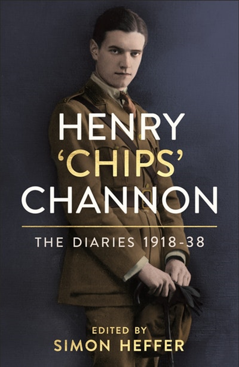 Henry 'Chips' Channon: The Diaries (Vol 1)/Product Detail/History