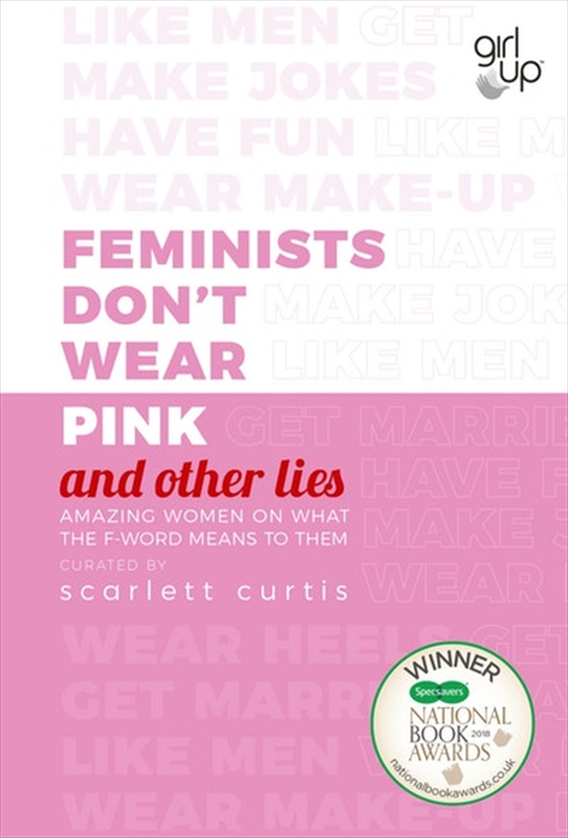 Feminists Don't Wear Pink (and other lies)/Product Detail/Society & Culture