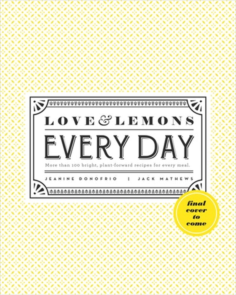 Love and Lemons Every Day/Product Detail/Recipes, Food & Drink