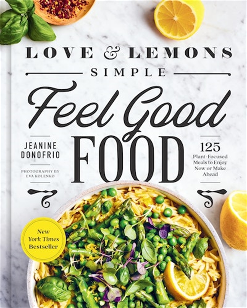 Love and Lemons Simple Feel Good Food/Product Detail/Recipes, Food & Drink
