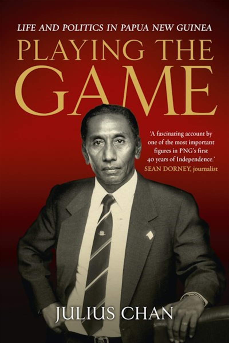 Playing the Game: Life and Politics in Papua New Guinea/Product Detail/Biographies & True Stories