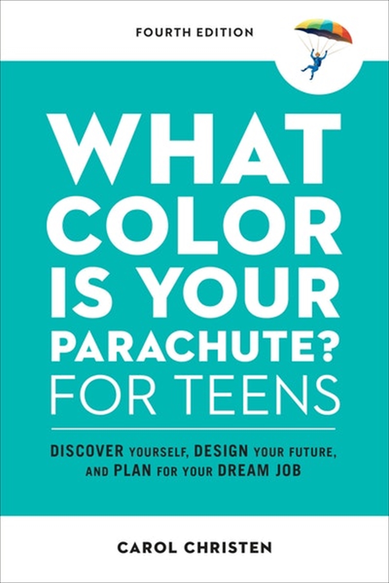 What Color Is Your Parachute? for Teens Fourth Edition/Product Detail/Family & Health