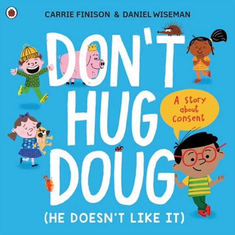 Don't Hug Doug (He Doesn't Like It)/Product Detail/Early Childhood Fiction Books