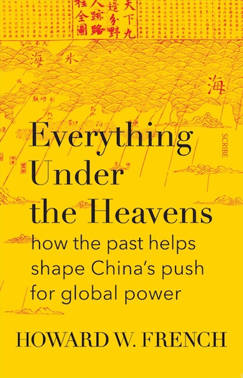 Everything Under The Heavens: how the past helps shape China's push for global power/Product Detail/History