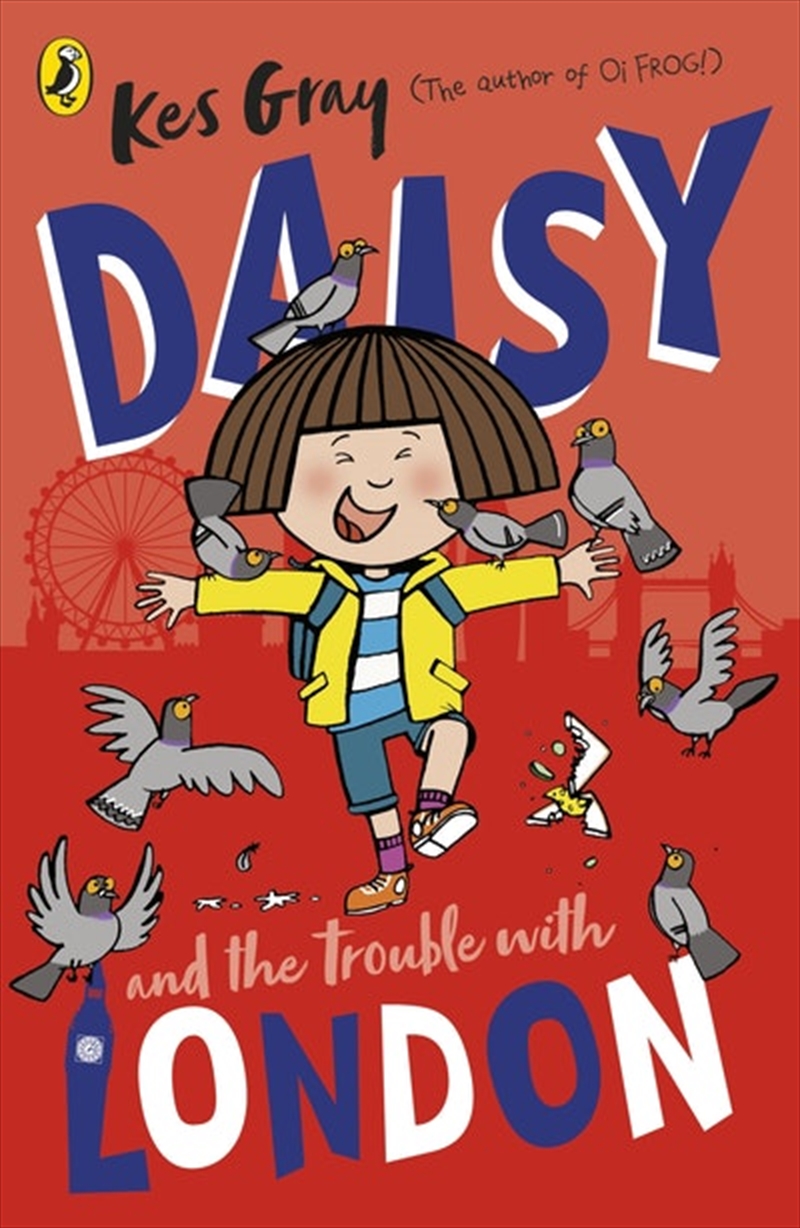 Daisy And The Trouble With London/Product Detail/Childrens Fiction Books