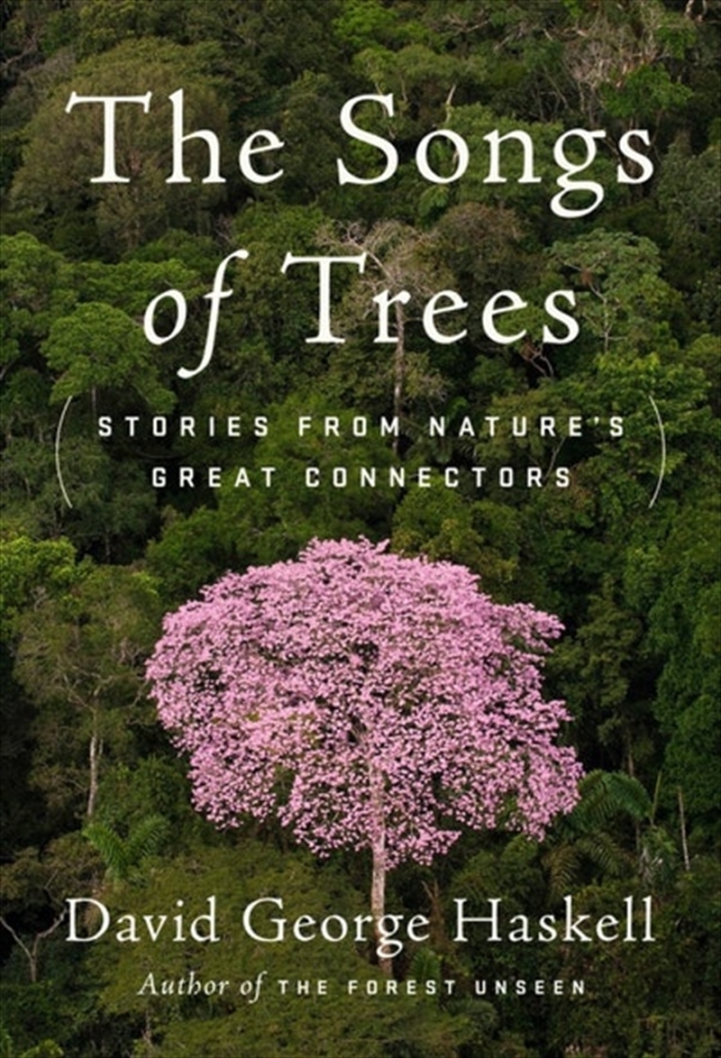 Songs of Trees: Stories from Nature's Great Connectors/Product Detail/Society & Culture