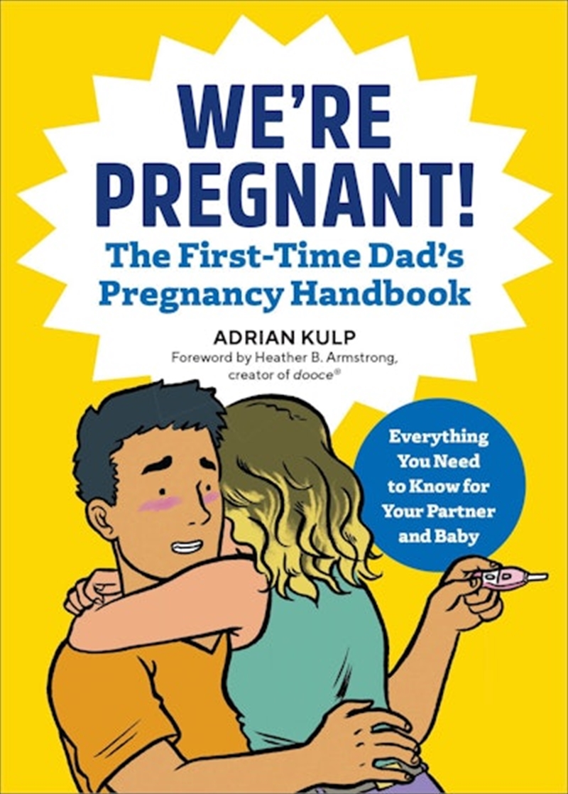 We're Pregnant! The First Time Dad's Pregnancy Handbook/Product Detail/Family & Health