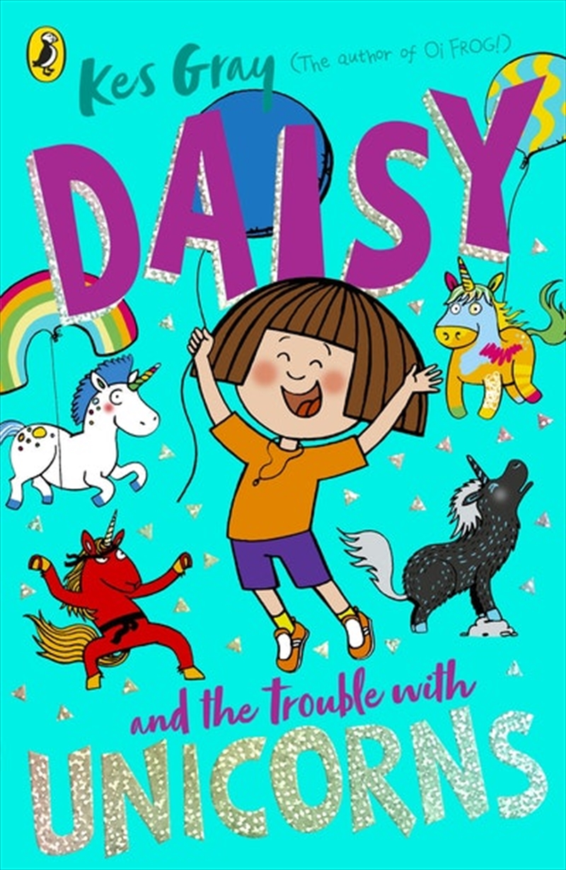 Daisy and the Trouble With Unicorns/Product Detail/Childrens Fiction Books