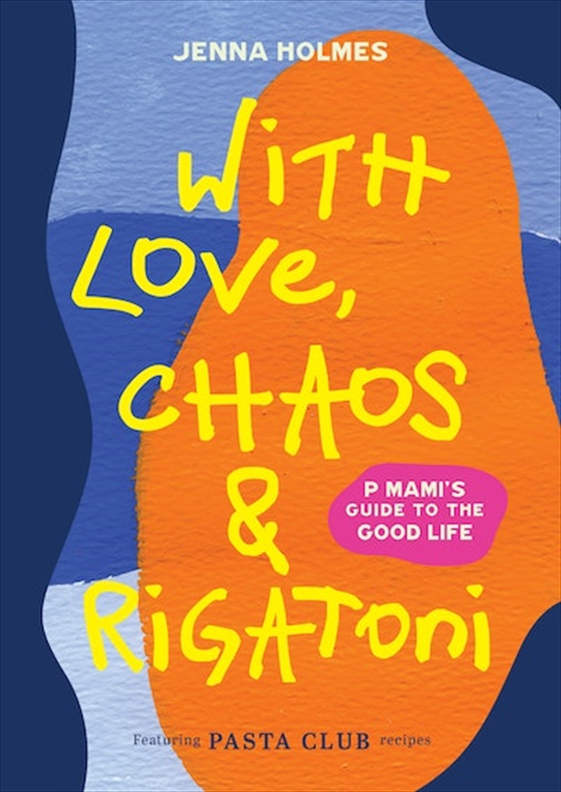 With Love Chaos and Rigatoni/Product Detail/Recipes, Food & Drink