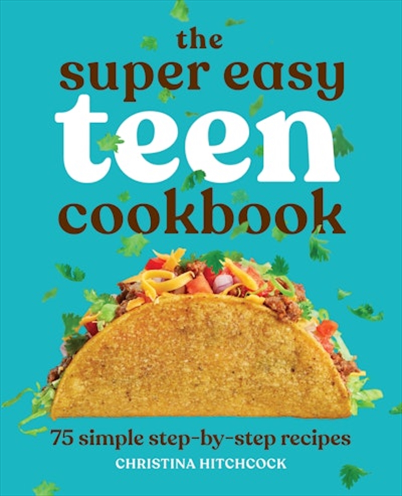 Super Easy Teen Cookbook/Product Detail/Recipes, Food & Drink