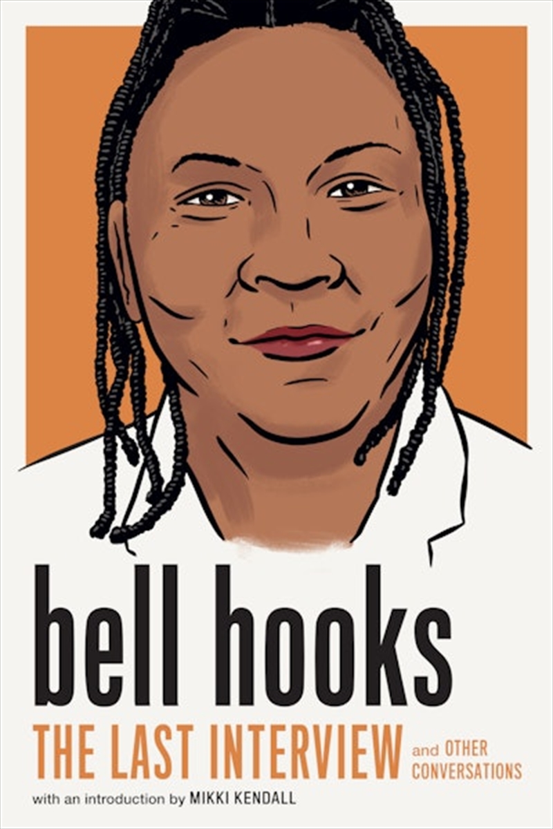 bell hooks: The Last Interview/Product Detail/Biographies & True Stories