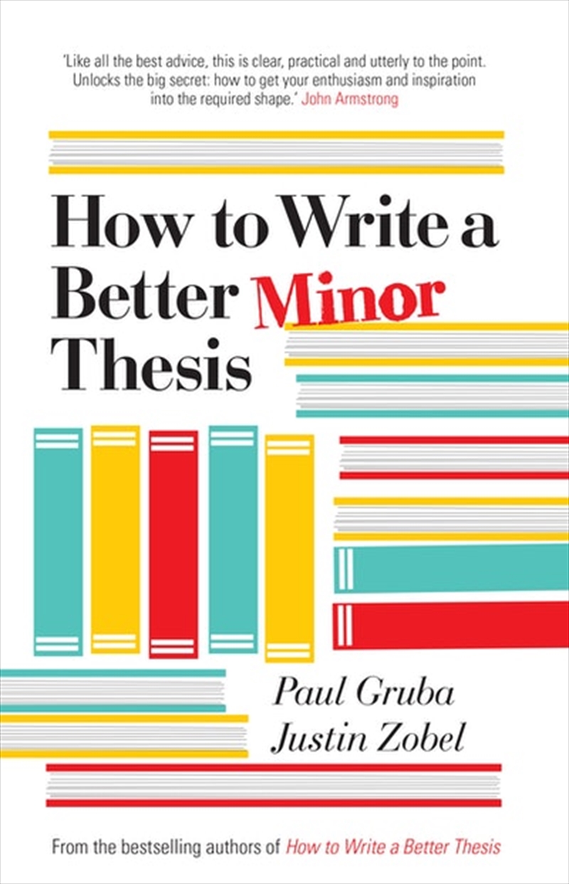 How to Write a Better Minor Thesis/Product Detail/Education & Textbooks
