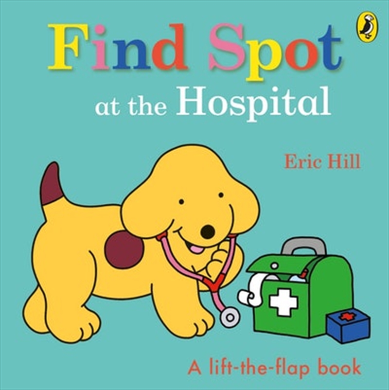 Find Spot at the Hospital/Product Detail/Early Childhood Fiction Books