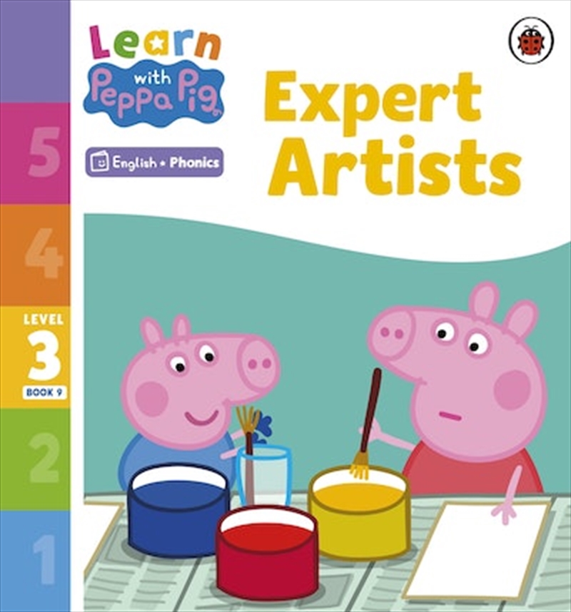 Learn With Peppa Phonics Level 3 Book 9 - Expert Artists (Phonics Reader)/Product Detail/Early Childhood Fiction Books