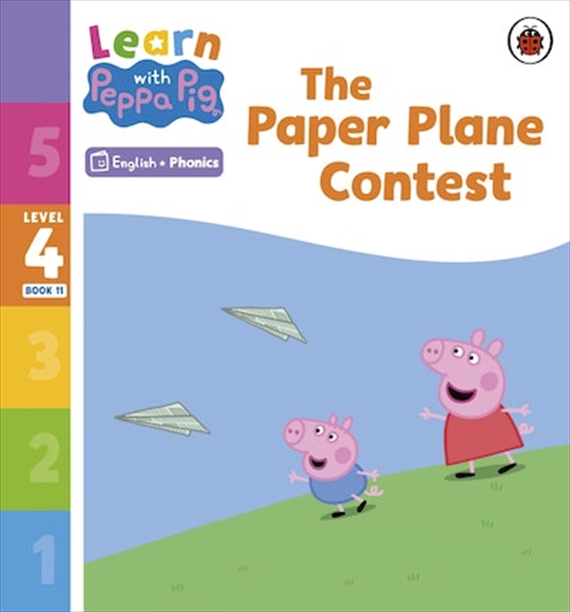 Learn With Peppa Phonics Level 4 Book 11 - The Paper Plane Contest (Phonics Reader)/Product Detail/Early Childhood Fiction Books