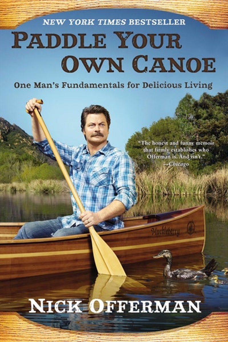 Paddle Your Own Canoe: One Man's Fundamentals for Delicious Living/Product Detail/Arts & Entertainment Biographies