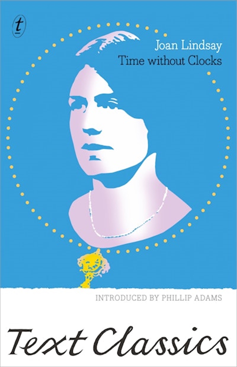 Time without Clocks: Text Classics/Product Detail/Biographies & True Stories