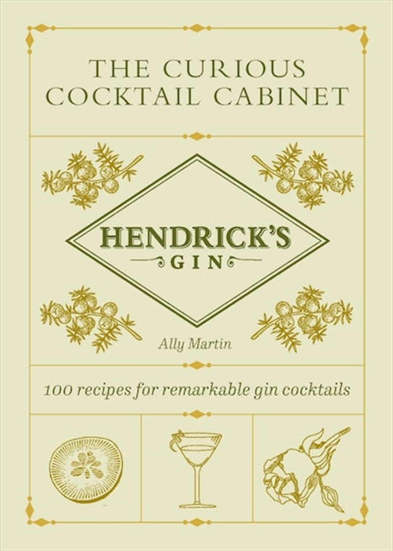Hendrick's Gin's The Curious Cocktail Cabinet/Product Detail/Recipes, Food & Drink