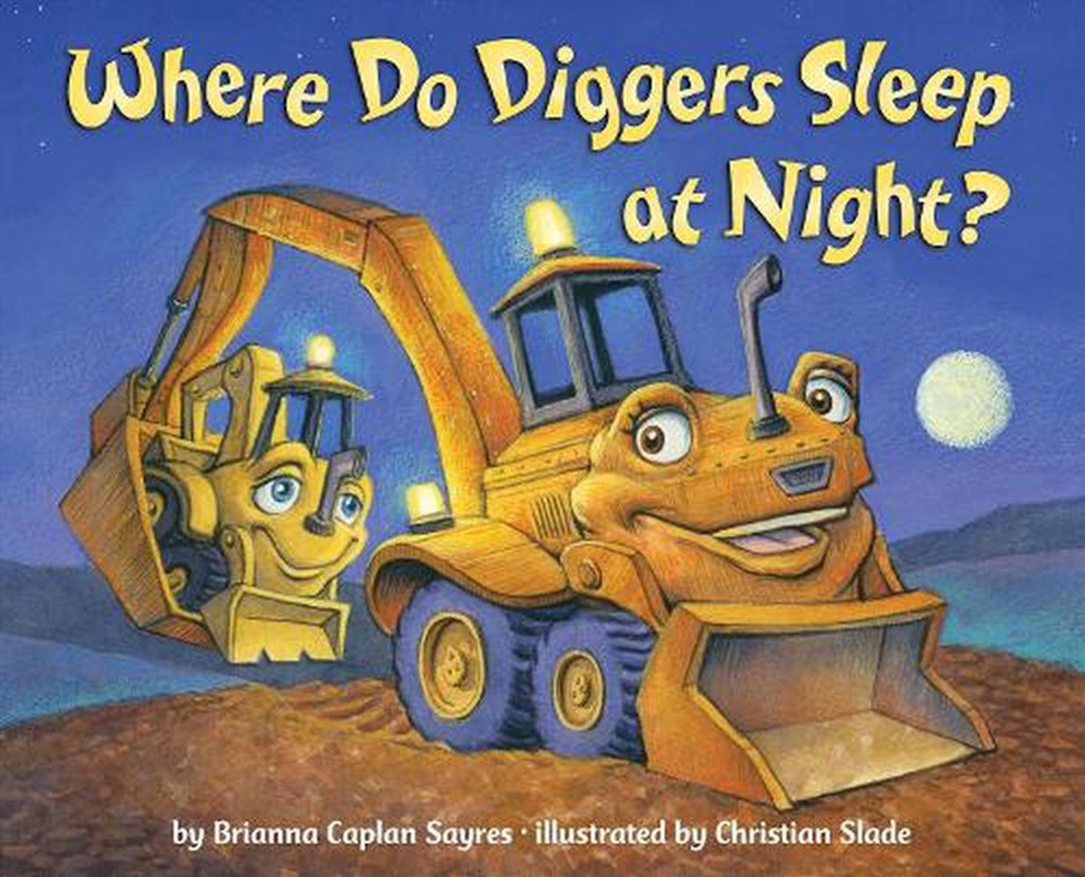 Where Do Diggers Sleep at Night?/Product Detail/Early Childhood Fiction Books