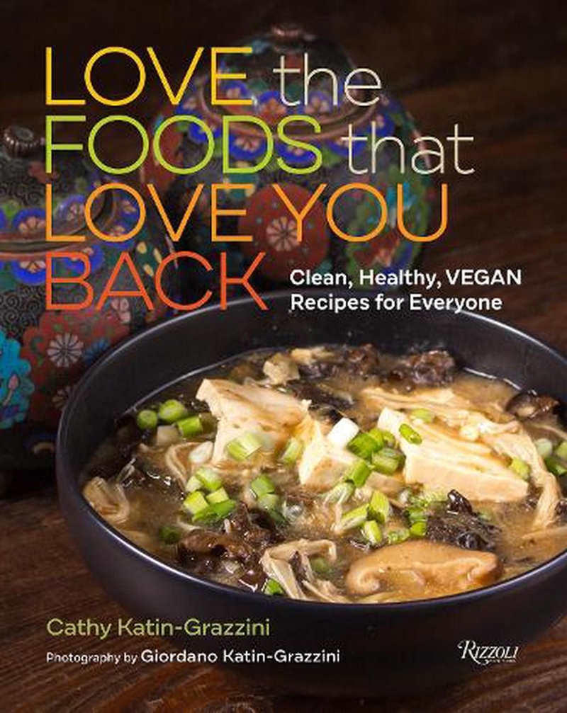Love The Foods That Love You B/Product Detail/Recipes, Food & Drink