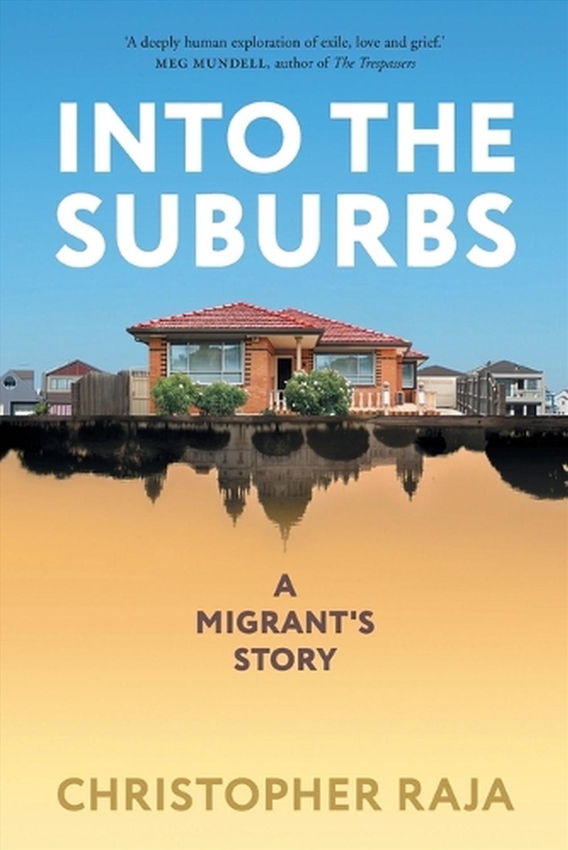 Into the Suburbs: A Migrant's Story/Product Detail/Biographies & True Stories