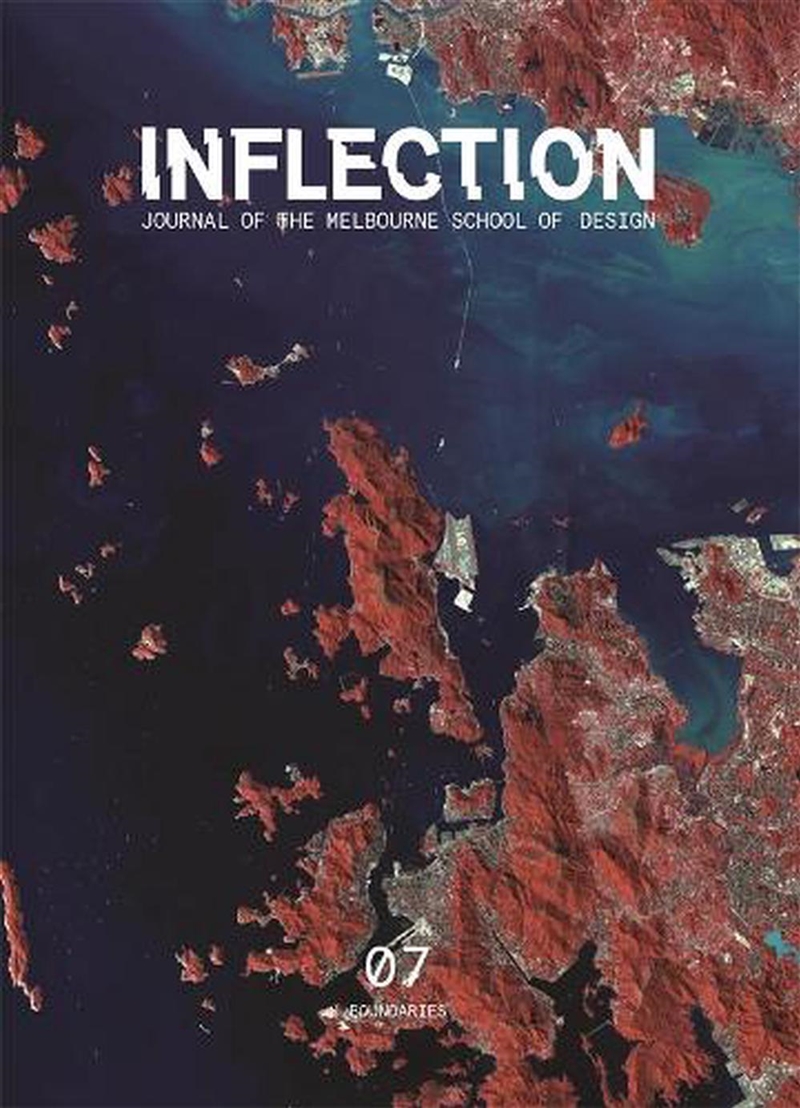 Inflection: Journal of the Melbourne School of Design/Product Detail/Architecture
