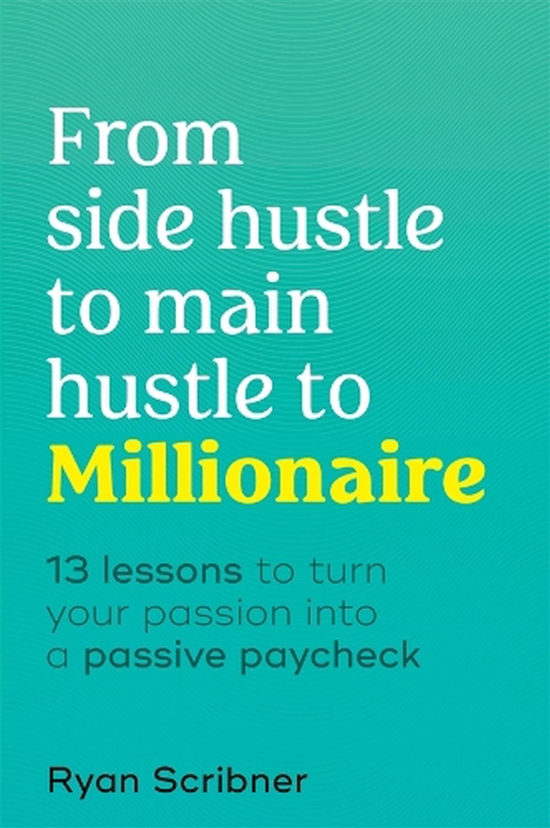 From Side Hustle to Main Hustle to Millionaire/Product Detail/Accounting & Finance