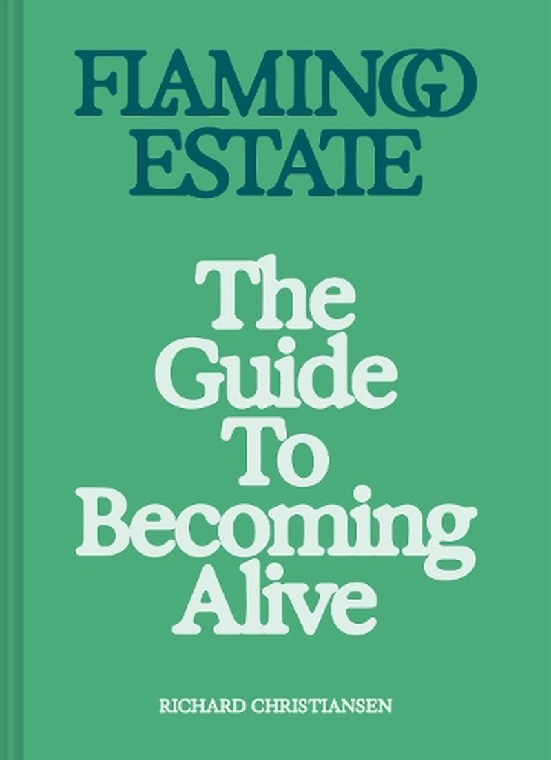 Flamingo Estate: The Guide To Becoming Alive/Product Detail/Self Help & Personal Development