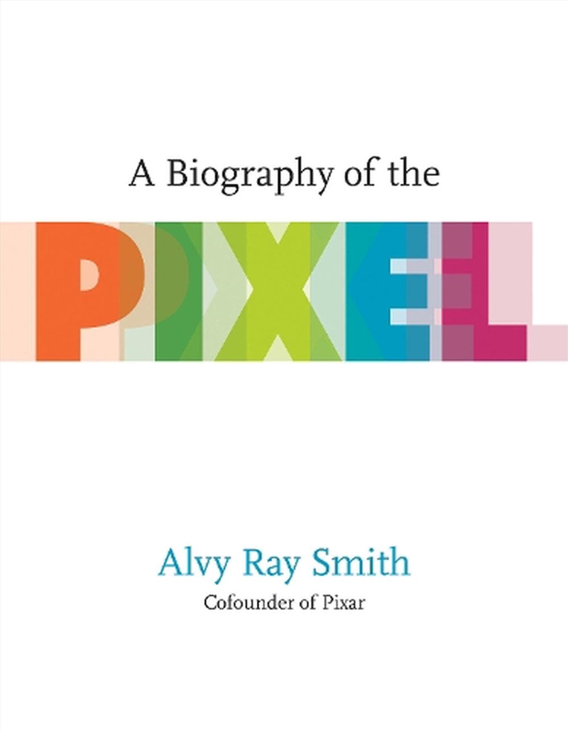 Biography of the Pixel/Product Detail/Biographies & True Stories